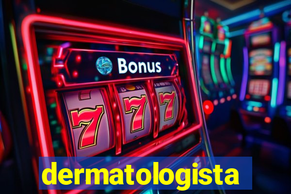 dermatologista quanto ganha